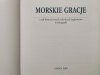 MORSKIE GRACJE Czyli historia